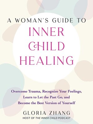 cover image of A Woman's Guide to Inner Child Healing